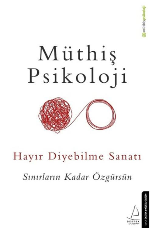 Destek Yayınları Hayır Diyebilme Sanatı - Müthiş Psikoloji