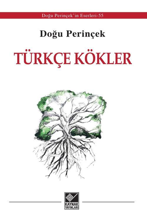 Kaynak Yayınları Türkçe Kökler - Doğu Perinçek