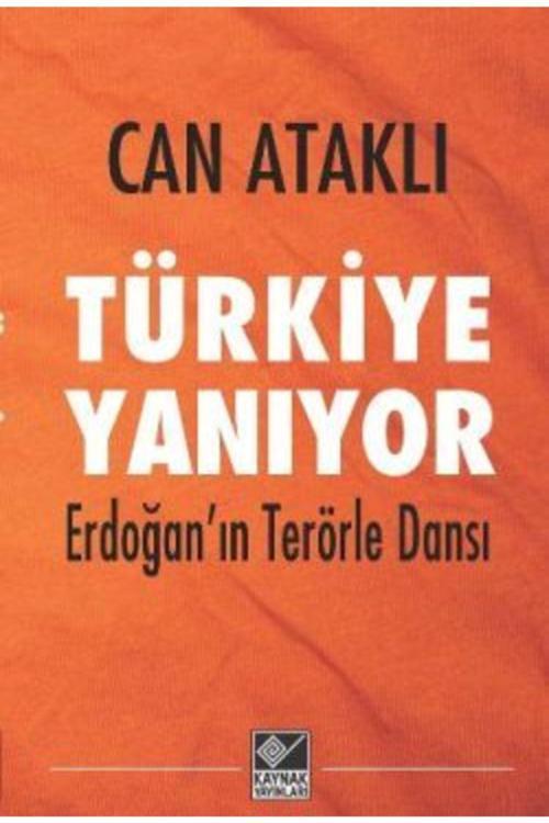Kaynak Yayınları Türkiye Yanıyor Can Ataklı