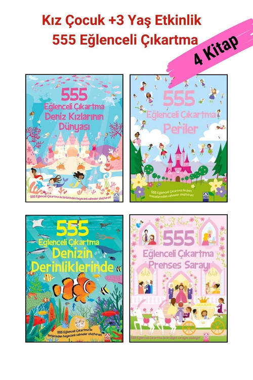 Altın Kitaplar 555 Eğlenceli Çıkartma Dizisi 4 Kitap Set, +3 Yaş Kız Çocuk Etkinlik Kitapları