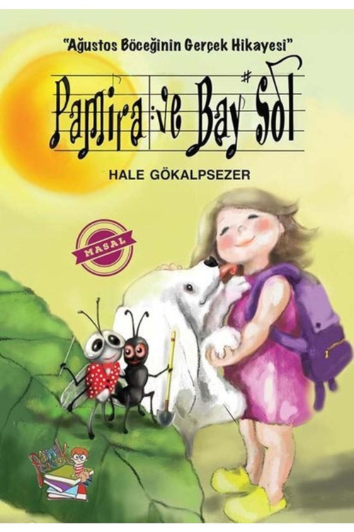 Parmak Çoçuk Pamira Ve Bay Sol - Ağustos Böceğinin Gerçek Hikayesi