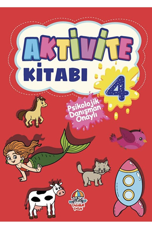 Yağmur Çocuk Aktivite Kitabı - 4 / Kolektif / 9786258119206