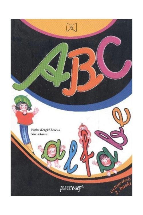 Pencere Sağlık Eğitim Yayınları Okumayı Geliştirme Dizisi: Abc Alfabe - Yeşim Kesgül Sercan