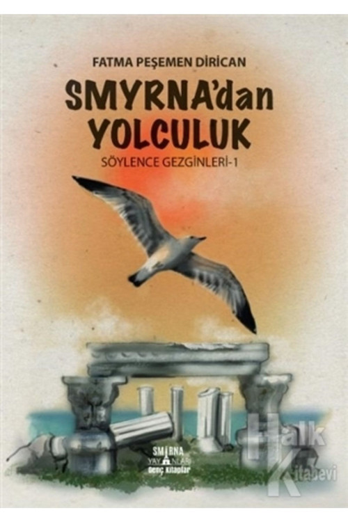 Yağmur Çocuk Smyrna'Dan Yolculuk/Söylence Gezginleri-1