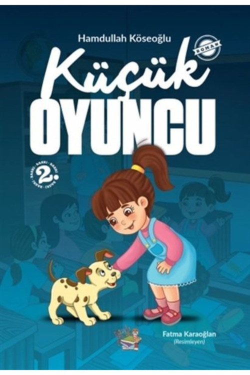 Parmak Küçük Oyuncu, Hamdullah Köseoğlu, Parmak Çocuk Yayınları, Küçük Oyuncu Kitabı, 160 Sayfa