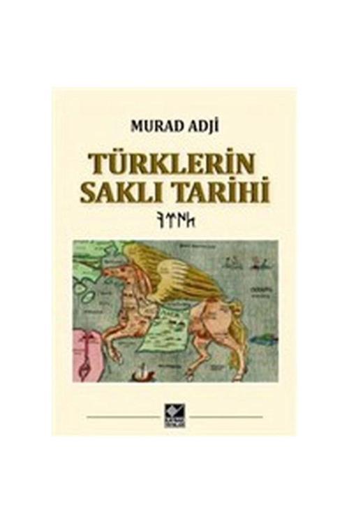 Kaynak Yayınları Türklerin Saklı Tarihi
