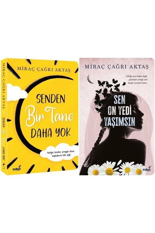 İndigo Kitap Senden Bir Tane Daha Yok + Sen On Yedi Yaşımsın - Miraç Çağrı Aktaş 2 Roman