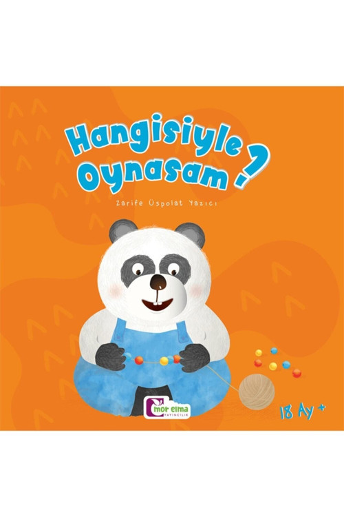 Hangisiyle Oynasam - Acaba Masal Serisi - Kalın Kitap