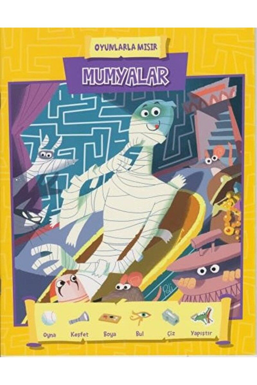 Yağmur Çocuk Mumyalar - Oyunlarla Mısır / Kolektif / 9786052185032