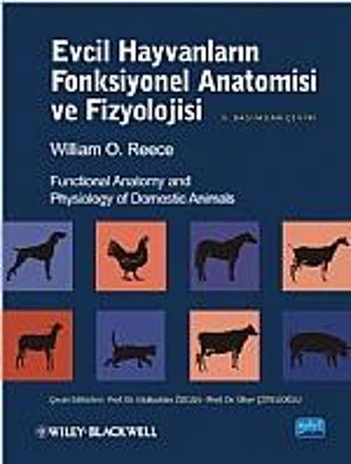 EVCİL HAYVANLARIN FONKSİYONEL ANATOMİSİ ve FİZYOLOJİSİ / Functional Anatomy and Physiology of Domest