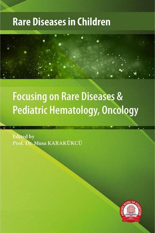 Focusing On Rare Diseases & Pediatric Hematology, Oncology