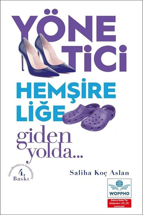 Yönetici Hemşireliğe Giden Yolda Güncellenmiş Ve Genişletilmiş 4. Baskı
