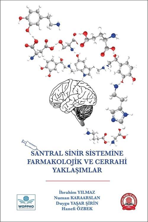 Santral Sinir Sistemine Farmakolojik Ve Cerrahi Yaklaşımlar