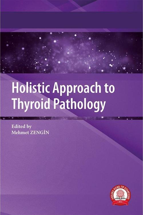 Holistic Approach To Thyroid Pathology