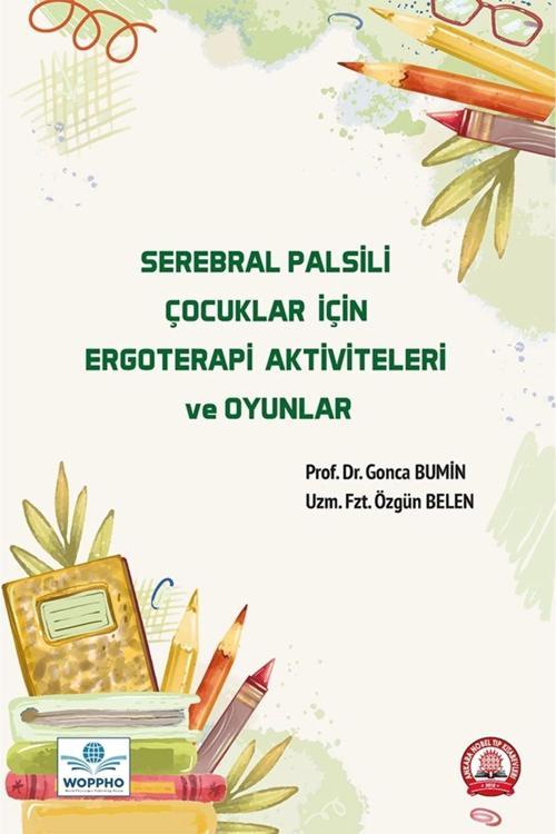 Serebral Palsili Çocuklar İçin Ergoterapi Aktiviteleri Ve Oyunlar