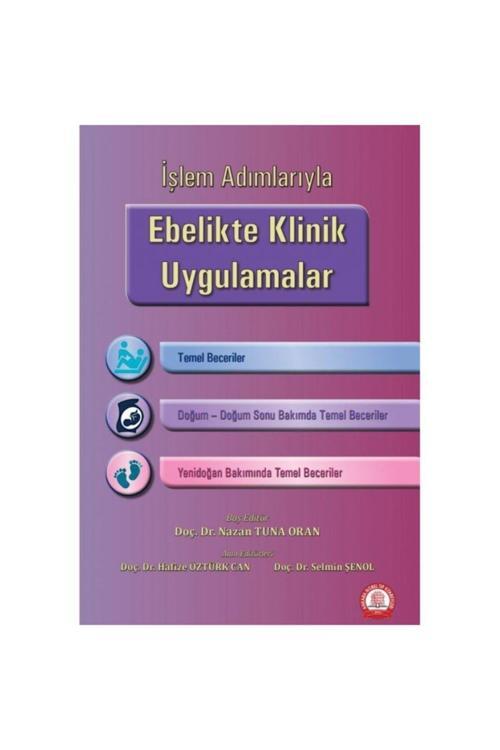 Işlem Adımlarıyla Ebelikte Klinik Uygulamalar
