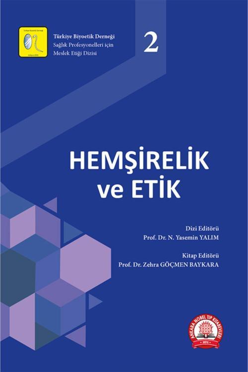 Hemşirelik Ve Etik Zehra Göçmen Baykara