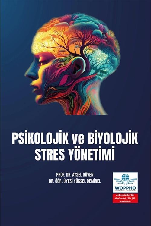 Psikolojik Ve Biyolojik Stres Yönetimi