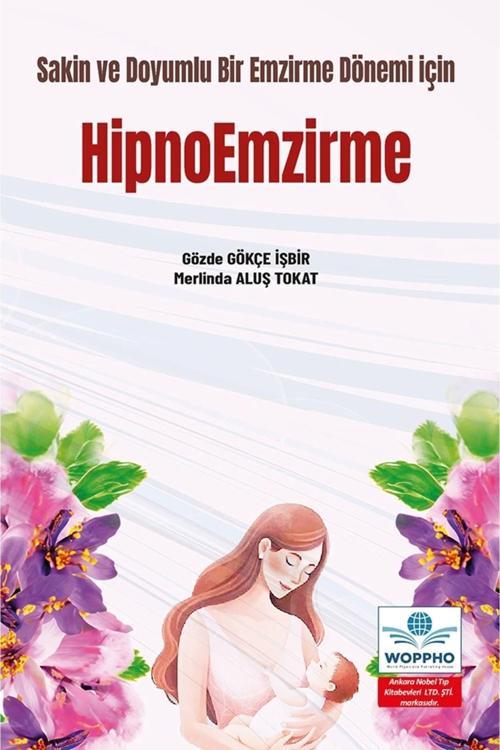 Sakin Ve Doyumlu Bir Emzirme Dönemi İçin Hipnoemzirme