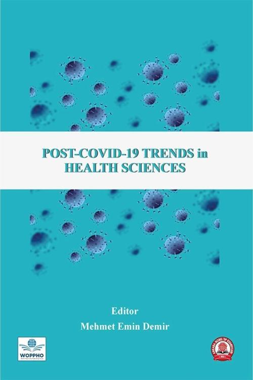 Post-Covıd-19 Trends İn Health Sciences