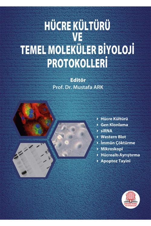 Hücre Kültürü Ve Temel Moleküler Biyoloji Protokolleri