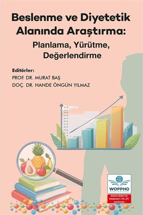 Beslenme Ve Diyetetik Alanında Araştırma: Planlama, Yürütme, Değerlendirme