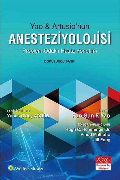 Yao & Artusio'Nun Anesteziyolojisi Problem Odaklı Hasta Yönetimi