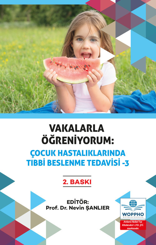 Vakalarla Öğreniyorum: Çocuk Hastalıklarında Tıbbi Beslenme Tedavisi -3