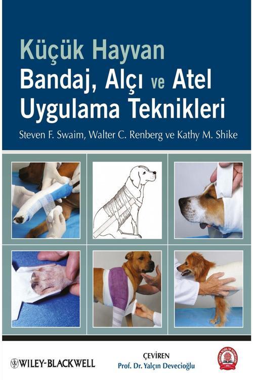 Küçük Hayvan Bandaj, Alçı Ve Atel Uygulama Teknikleri