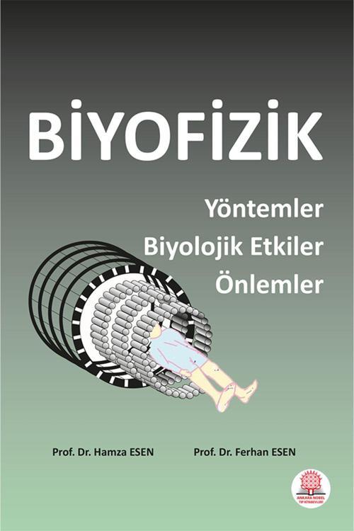 Ankara Nobel Biyofizik Yöntemler Biyolojik Etkiler Önlemler