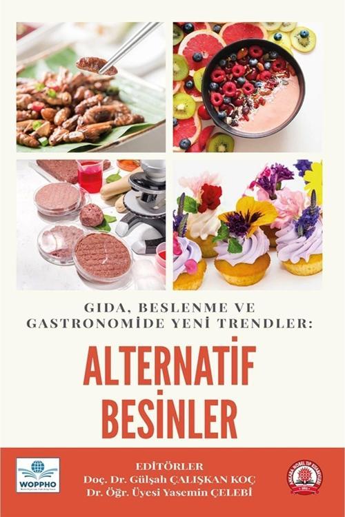 Gıda, Beslenme Ve Gastronomide Yeni Trendler: Alternatif Besinler