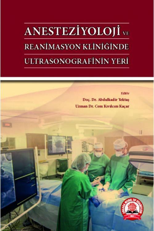 Anesteziyoloji Ve Reanimasyon Kliniğinde Ultrasonografinin Yeri