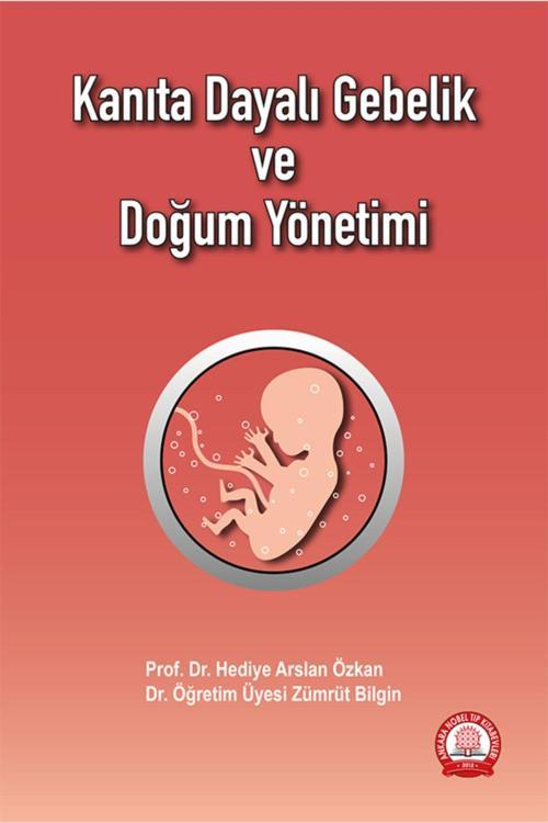 Kanıta Dayalı Gebelik Ve Doğum Yönetimi