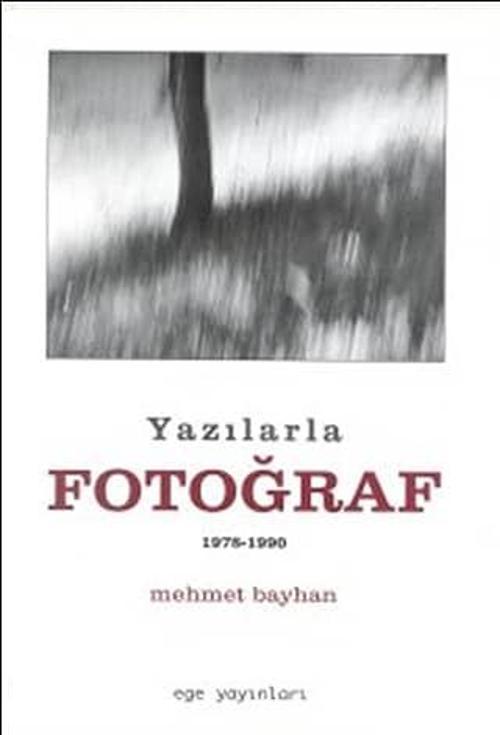 Yazılarla Fotoğraf 1978-1990