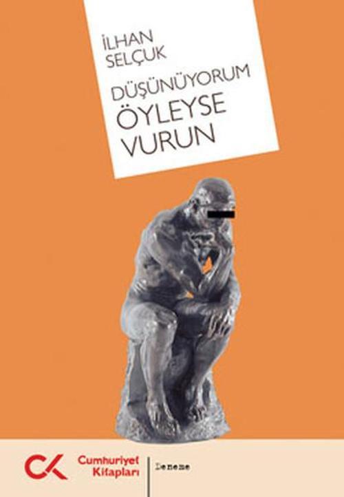 Düşünüyorum Öyleyse Vurun