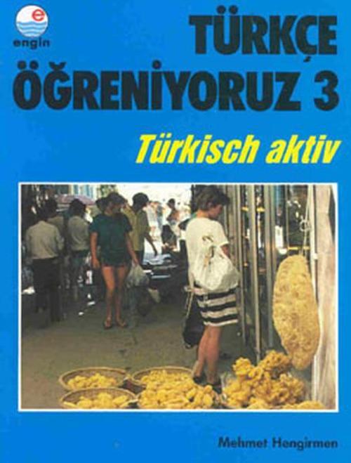 Türkçe Öğreniyoruz 3 - Almanca / Ana Kitap