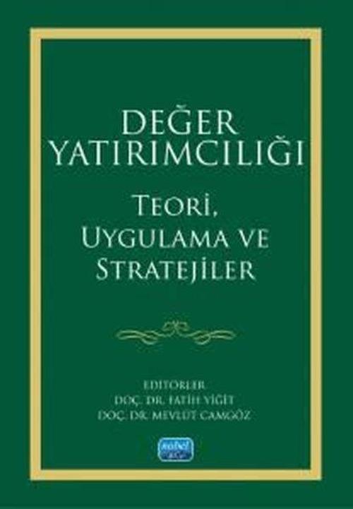 Değer Yatırımcılığı - Teori Uygulama ve Stratejiler