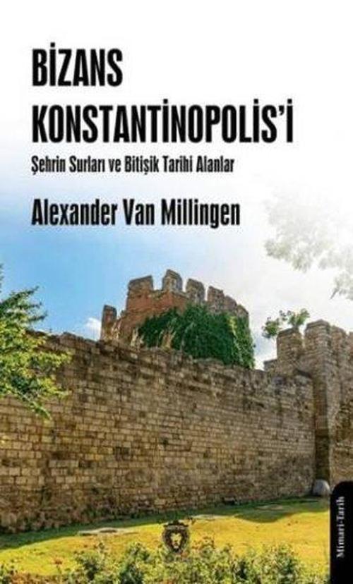 Bizans Konstantinopolis'i Şehrin Surları ve Bitişik Tarihi Alanlar