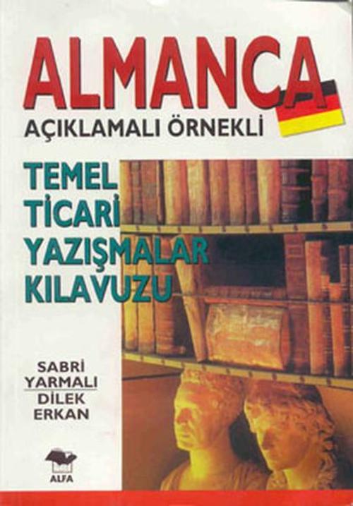 Almanca Temel Tic.Yaz. Kılavuzu-Alfa B.Y