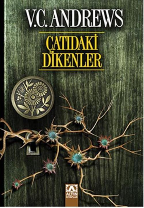 Çatıdaki Dikenler - Dollanganger Ailesi Serisi 4.Kitap