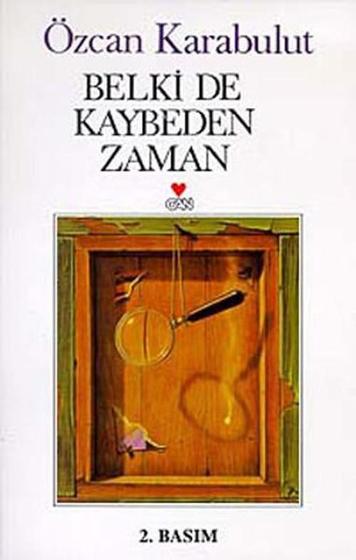 Belki de Kaybeden Zaman