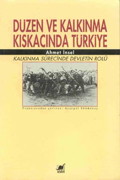 Düzen ve Kalkınma Kıskacında Türkiye