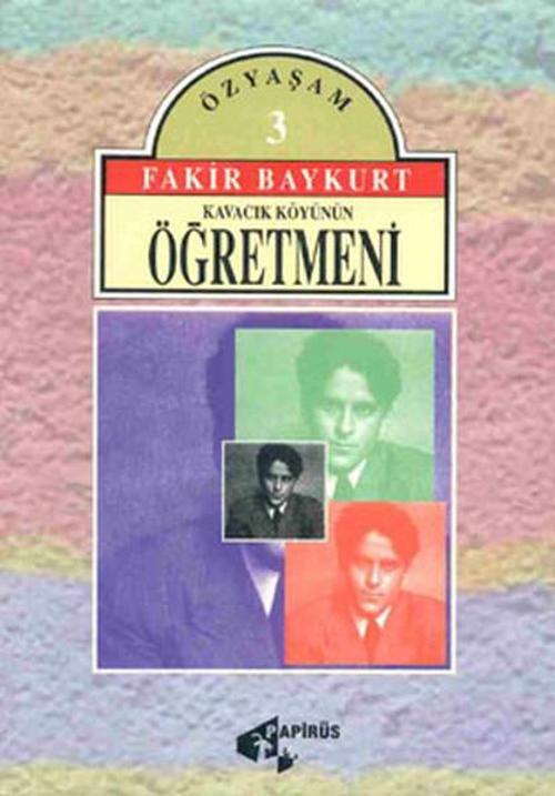 Özyaşam 3 - Kavacık Köyünün Öğretmeni