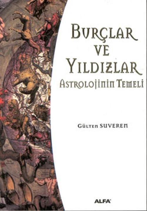 Burçlar ve Yıldızlar -  Astrolojinin Temeli