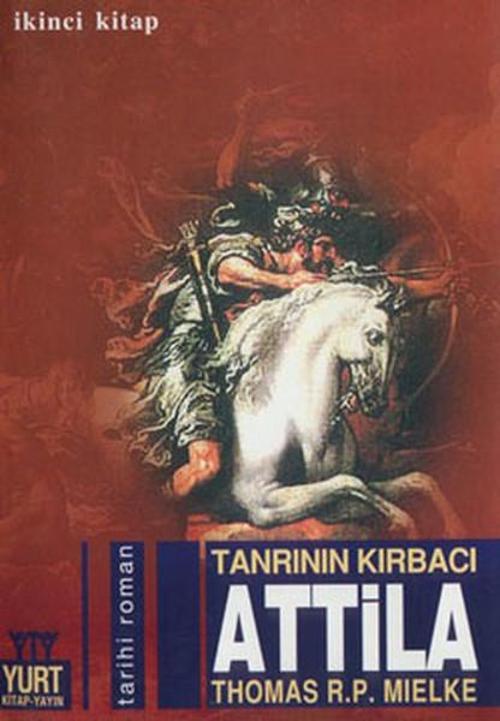 Tanrının Kırbacı Atilla - 2