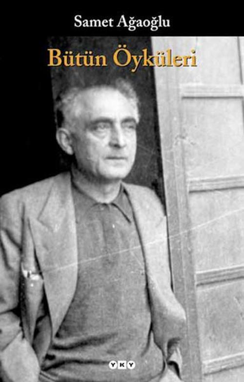 Bütün Öyküleri/Samet Ağaoğlu