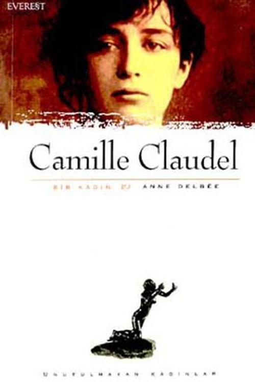 Camille Claudel- Bir Kadın