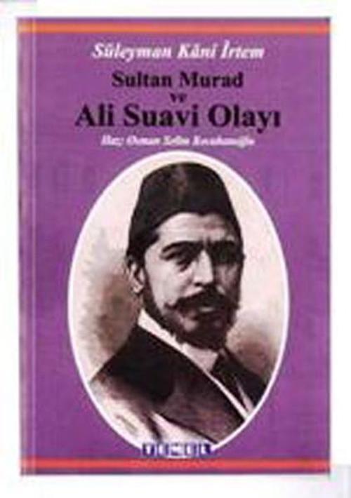 Süleyman Kani İrtem-Ali Suavi Olayı