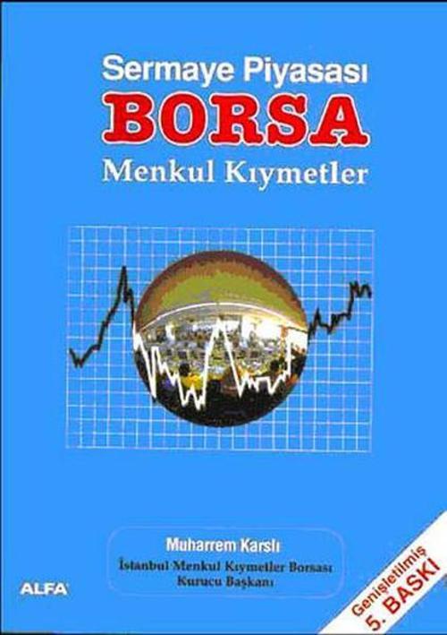 Sermaye Piyasası Borsa Menkul Kıymetler