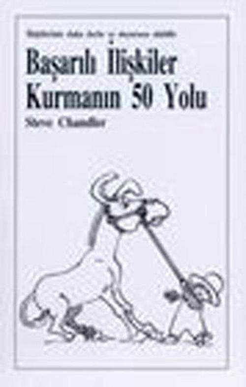 Başarılı İlişkiler Kurmanın 50 Yolu